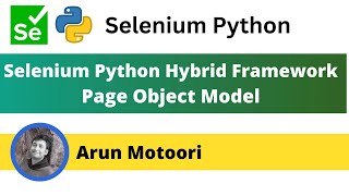 5. Selenium Python Hybrid Framework -  Page Object Model