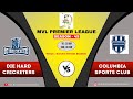 #1549 MVL PREMIER LEAGUE SEASON - 45 || ( DIE HARD CRICKETERS  v/s  COLUMBIA SPORTS CLUB ) ||