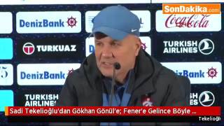 Sadi Tekelioğlu’dan Gökhan Gönül’e  Fener’e Gelince Böyle Oluyor İşte.mp4