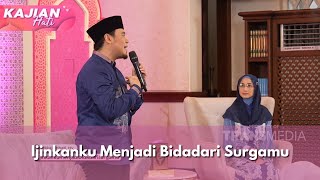 Ijinkanku Menjadi Bidadari Surgamu - KAJIAN HATI (25/1/25) P3