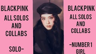 BLACKPINK All Solos (Solo-Number One Girl) [Blackpink Playlist]