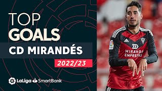 TOP GOALS CD Mirandés LaLiga SmartBank 2022/2023