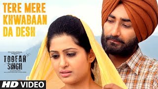 Tere Mere Khwabaan Da Desh: Toofan Singh | Ranjit Bawa, Shipra Goyal | "Punjabi Movie 2017"