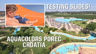 TESTING WATER SLIDES!  |  Aquapark Aquacolors Poreč in Croatia