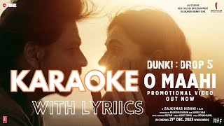 O Maahi Karaoke with Lyrics | Shah Rukh Khan | Taapsee Pannu | Pritam | Arijit Singh | Irshad Kamil