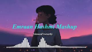 Emraan Hashmi Mashup(slowed+reverb)2023 Woh Lamhe  To Phir Aao  Sad Bollywood Song#lofimusic #slowed