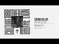 Brother Culture & Ed Solo - Sound Killer Remix (Official Audio)