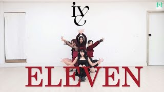 [REINE] ELEVEN(일레븐) - IVE(아이브) 4인 DANCE COVER 거울모드 포함 ㅣ KPOP IN PUBLIC