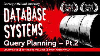 #16 - Query Optimization Part 2 (CMU Intro to Database Systems)