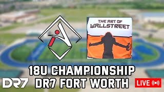 LIVE DR7 FORT WORTH 18U CHAMPIONSHIP - IGNITE ATHLETICS VS WALLSTREET