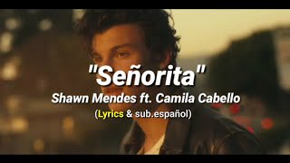 Shawn Mendes, Camila Cabello - Señorita (Video official/Lyrics & sub. español)