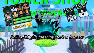 Rolling 3 Mil Plus For Shiny Stark or Hameru! (Ultimate Tower Defense)