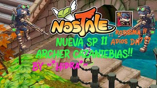 [RESUBIDO] INFO SP 11 ARQUERO CAZANIEBLAS  OP ROTÍSIMA ¿ADIÓS DH?  NosTale Español 2025 By ~*Hidra*~