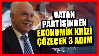 Vatan Partisinden Türkiye'nin ekonomik krizini çözecek köklü adımlar | Doğu Perinçek | Çıkış Yolu