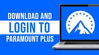 How to Download and Login to Paramount Plus (2024)