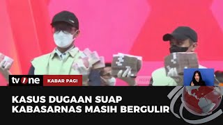 Pusaran Kasus Dugaan Suap Kabasarnas | Kabar Pagi tvOne