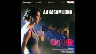 Aakasam Lona Full Video Song Tamil Version | Oh! Baby Songs