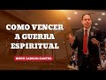 como vencer a guerra espiritual jadson santos