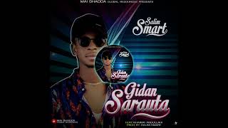 GIDAN SARAUTA (Official Audio) Song by SALIM SMART Ft Khairat 2023 Latest Hausa Song