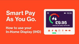Smart Pay As You Go - How to use your In-Home Display (IHD) | E.ON Next