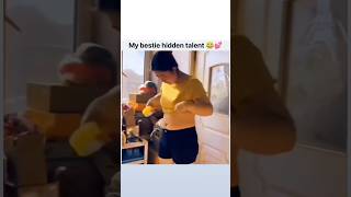 My bestie hidden talent😅💕