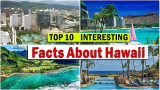 Top 10 Interesting Facts About Hawaii | Hawaii Lifestyle | History About Hawaii