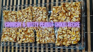 Explore Healthy \u0026 Delicious, Crunchy \u0026 Nutty Peanut Chikki Recipe | Perfect Winter Treat |