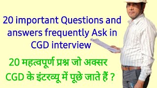 cgd interview question \u0026 answer @pipenaturalgasfacts9371