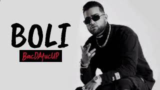 Boli || Karan Aujla || Bacdafucup || Boli Karan Aujla Official Video || New Punjabi Song 2021