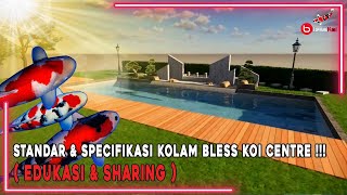 STANDAR \u0026 SPECIFIKASI KOLAM BLESS KOI CENTRE❗❗❗ ( EDUKASI \u0026 SHARING )