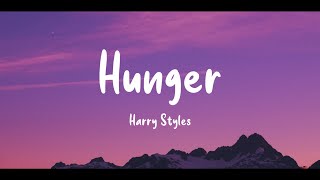 Harry Styles - Hunger (Lyrics) (unreleased)