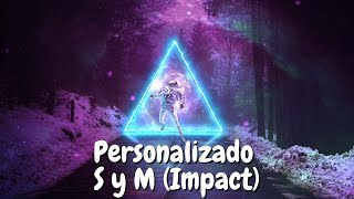 Personalized S y M (Impact) "Transform your life with personalized subliminals - "