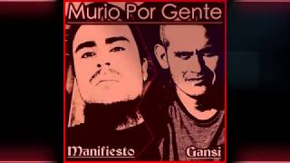 Murio Por Gente - Gansi Feat...Manifiesto De Dios.