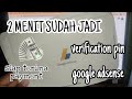 CARA VERIFIKASI PIN GOOGLE ADSENSE DENGAN MUDAH !! 2 MENIT UDAH JADI.