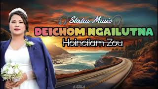 Deichom ngailutna||Kuki Status  music🎶🎵🎶