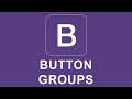 Bootstrap 4 Tutorial 13 - Button Groups