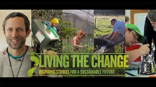 Living the Change: Inspiring Stories for a Sustainable Future (trailer)