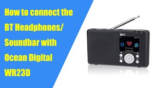 Connecting a Bluetooth device ( Headphone,  Soundbar, Stereo) to Ocean Digital WR23D