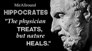 Listen To Most Outstanding People In Human History | Hippocrates Quotes | Remember Least Do No Harm