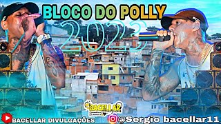 BLOCO DO POLLY - Oh Polêmico  [ATUALIZADO] COM GRAVE NO TALO 🔥🔊