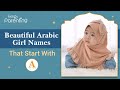 25 Beautiful Arabic Baby Girl Names that Start with 