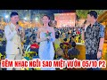 Đêm nhạc Ngôi Sao Miệt Vườn 05/10 P1| Ca nhạc sĩ Trường Sơn cân hết các thể loại nhạc| Khương Dừa