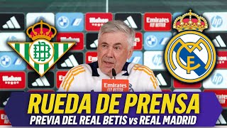 🚨RUEDA de PRENSA COMPLETA de CARLO ANCELOTTI: PREVIA REAL BETIS vs REAL MADRID