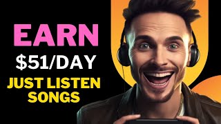 How I Earn $51 Day By Just Listening Music | Earn Money Just By Listening Music