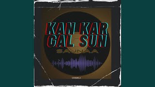 Kan Kar Gal Sun