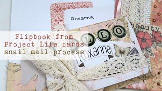 Vintage Flipbook for Roxanne ~ Snail Mail Process ~ Using Project Life cards