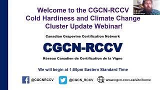 CGCN-RCCV Cold Hardiness \u0026 Climate Change Webinar (Cluster Research Update #1) - February 2022