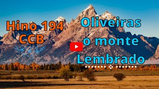 Hino 194 CCB   Oliveiras, o monte lembrado