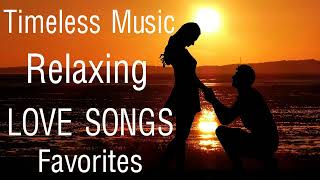 Timeless Music Relaxing Favorites | Chicago, David Pomeranz, Jim Brickman, Cher & Peter Cetera