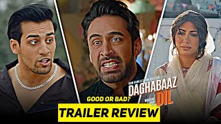 Dagabaaz Dil - Trailer Review | Mehwish Hayat, Ali Rehman |New Pakistani Movie 2024